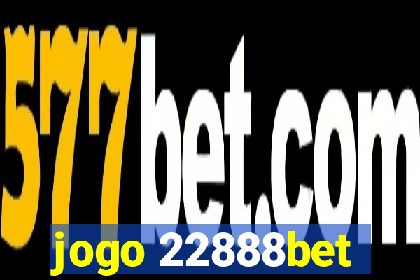 jogo 22888bet